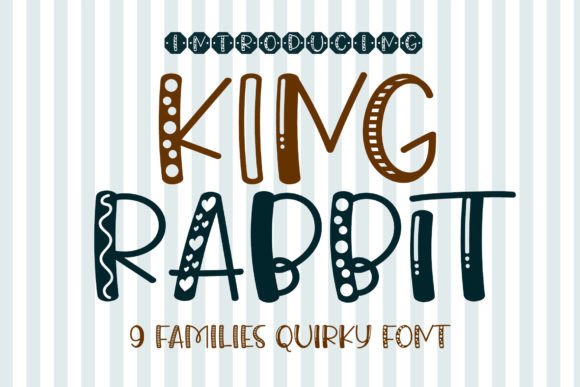 King Rabbit: A Font That Brings Fun, Cuteness, and Authenticity to Every Project