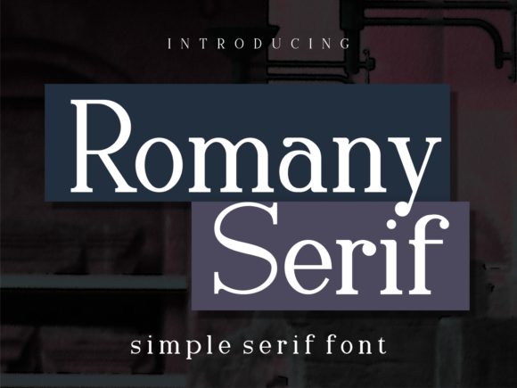 Romany Serif: A Strategic Font for Clarity, Creativity, and Communication